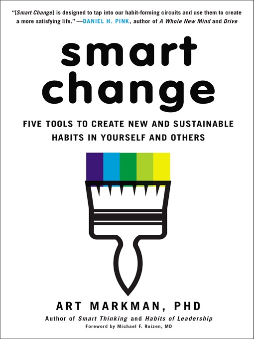 Title details for Smart Change by Art Markman, PhD - Available